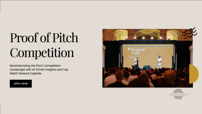 Proof of Pitch: Revolutionizing the Pitch Competition Landscape with AI-Driven Insights and Top Web3 VC Proof of Pitch May 2024 Paris